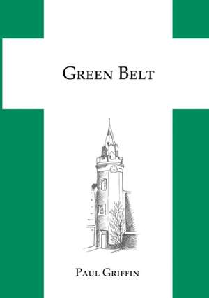 Green Belt de Paul Griffin