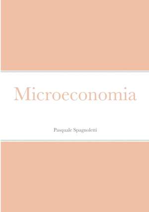 Microeconomia de Pasquale Spagnoletti