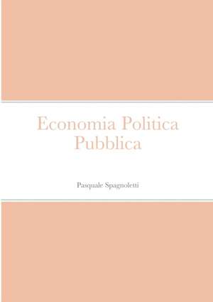 Economia Politica Pubblica de Pasquale Spagnoletti