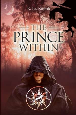 The Prince Within de R. Le. Koshak