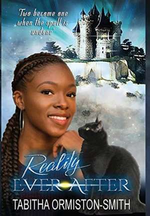 Reality Ever After de Tabitha Ormiston-Smith