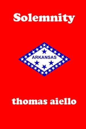 Solemnity de Thomas Aiello