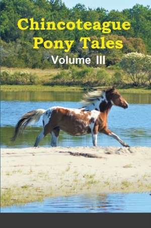 Chincoteague Pony Tales de Lois Szymanski