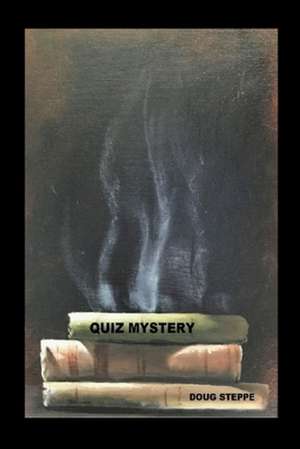 QUIZ MYSTERY de Doug Steppe