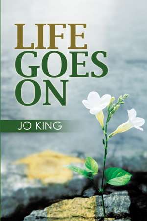 Life Goes On de Jo King