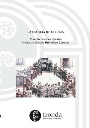 La familia de Cecilia de Manuel Llaneza Iglesias