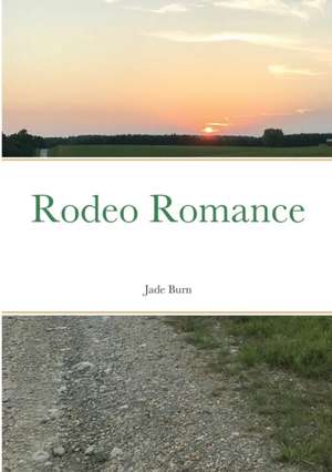Rodeo Romance de Jade Burn