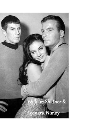 William Shatner & Leonard Nimoy de Bill Shatner