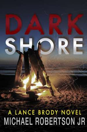 Dark Shore de Michael Robertson Jr