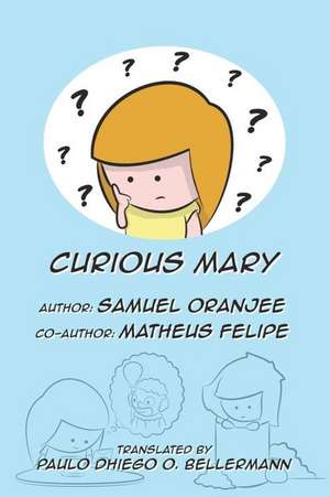 Curious Mary de Matheus Felipe Alcantara