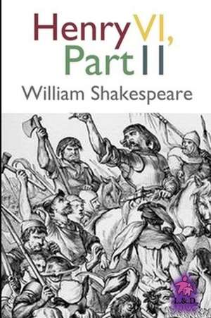 Henry VI - Part II de William Shakespeare