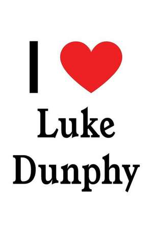 I Love Luke Dunphy: Luke Dunphy Designer Notebook de Perfect Papers