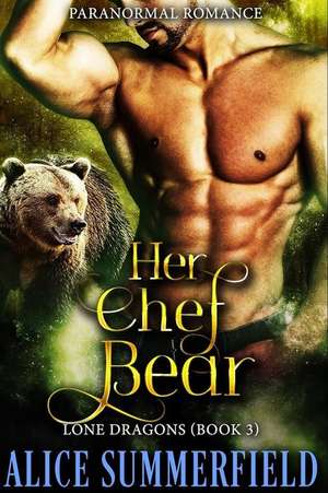 Summerfield, A: HER CHEF BEAR