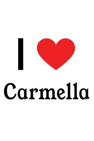 I Love Carmella: Carmella Designer Notebook de Perfect Papers