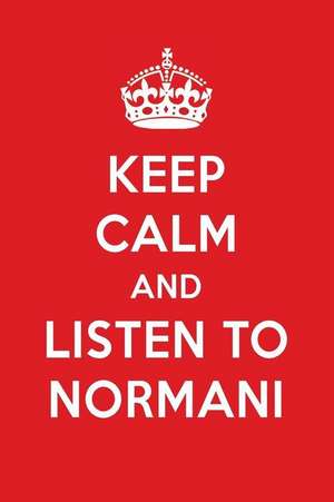 Keep Calm and Listen to Normani: Normani Designer Notebook de Perfect Papers