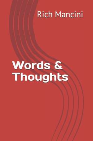 Words & Thoughts de Rich Mancini