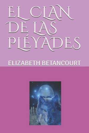 El Clan de Las PL de Elizabeth Betancourt