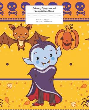 Primary Story Journal Composition Book: Grade Level K-2 Draw and Write, Vampire Halloween Notebook Early Childhood to Kindergarten de Back to School Essentials