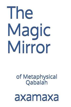 Axamaxa: MAGIC MIRROR