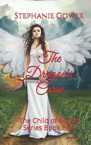 The Dragon's Curse de Stephanie Gower