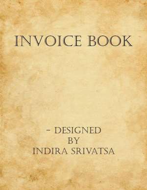 Invoice Book de Indira Srivatsa