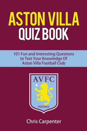 Aston Villa Quiz Book de Chris Carpenter