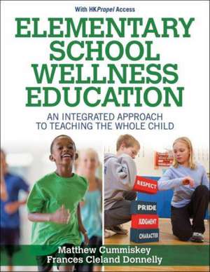 Elementary School Wellness Education With HKProp – An Integrated Approach to Teaching the Whole Child de Matthew Cummiskey