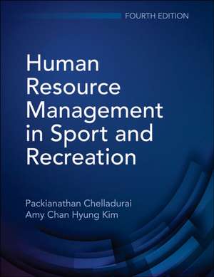 Human Resource Management in Sport and Recreation de Packianathan Chelladurai