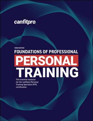 Foundations of Professional Personal Training de Canadian Fitnes Canfitpro