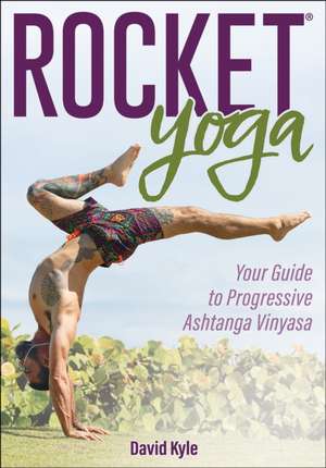 Rocket® Yoga de David Kyle