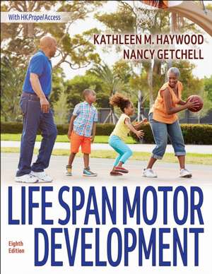 Life Span Motor Development de Kathleen Haywood
