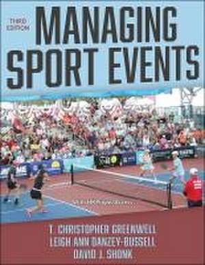 Managing Sport Events de T. Christopher Greenwell