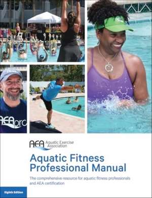 Aquatic Fitness Professional Manual de Aquatic Exercise Association