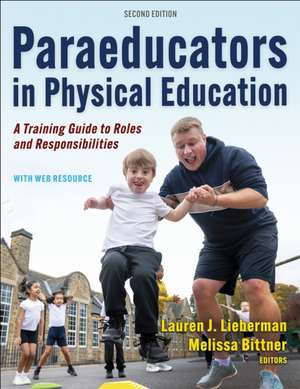Paraeducators in Physical Education de Lauren J. Lieberman