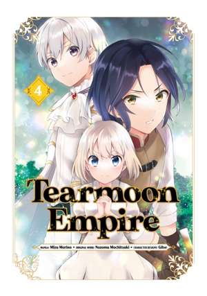 Tearmoon Empire (Manga) Volume 4 de Mochitsuki