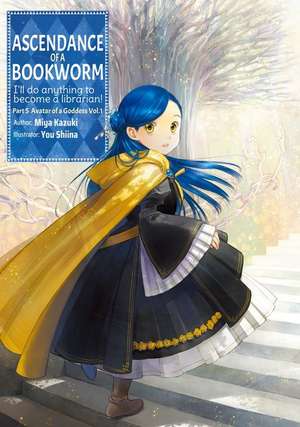 Ascendance of a Bookworm: Part 5 Volume 1 (Light Novel) de Miya Kazuki