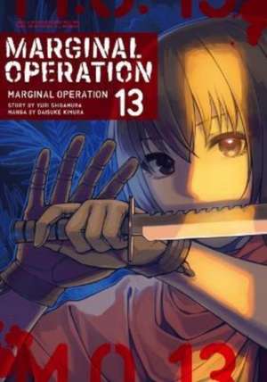 Marginal Operation: Volume 13 de Yuri Shibamura