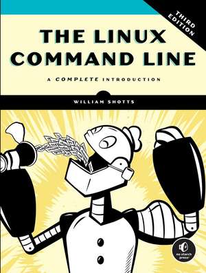 The Linux Command Line, 3rd Edition: A Complete Introduction de William Shotts