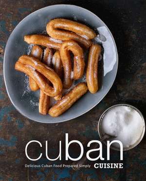 Cuban Cuisine de Booksumo Press