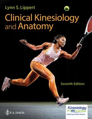 Clinical Kinesiology and Anatomy de Lynn S Lippert