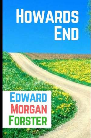 Howards End de Edward Morgan Forster