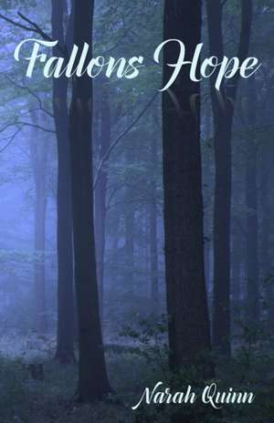 Fallons Hope de Narah Quinn