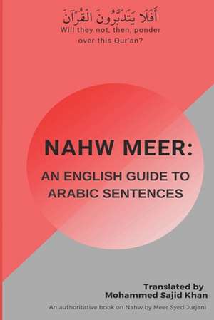 An English Guide to Arabic Sentences: Nahw Meer de Ibn Qutb