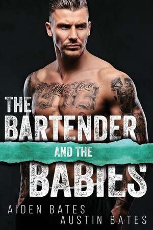 Bates, A: BARTENDER & THE BABIES