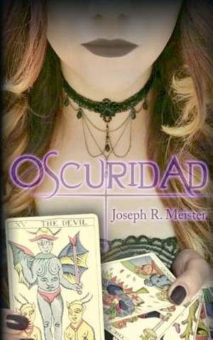 Oscuridad de Joseph R. Meister