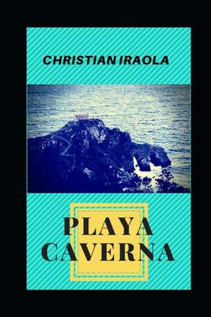 Iraola, C: SPA-PLAYA CAVERNA