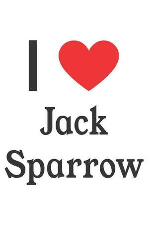 I Love Jack Sparrow: Jack Sparrow Designer Notebook de Perfect Papers