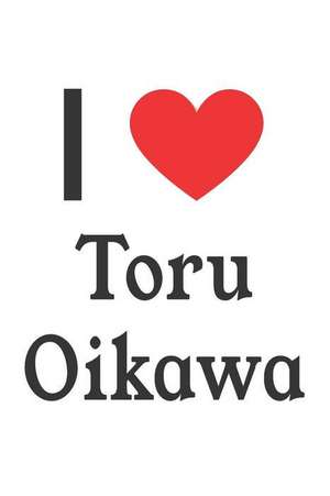 I Love Toru Oikawa: Toru Oikawa Designer Notebook de Perfect Papers