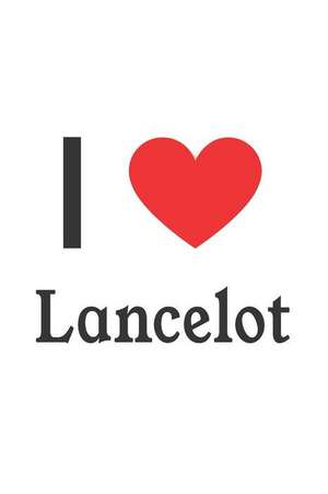 I Love Lancelot: Lancelot Designer Notebook de Perfect Papers