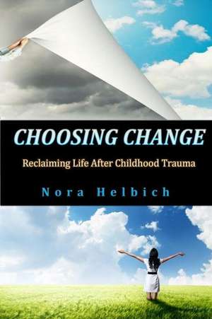 Helbich, N: CHOOSING CHANGE
